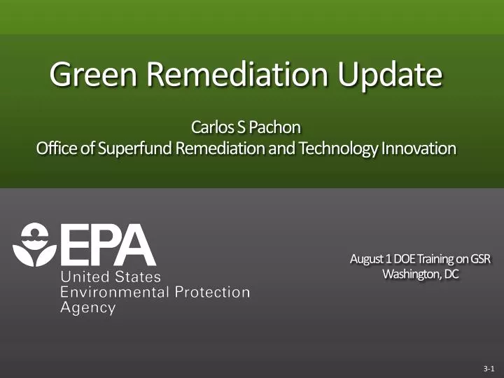 green remediation update carlos s pachon office of superfund remediation and technology innovation