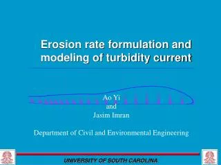 Erosion rate formulation and modeling of turbidity current