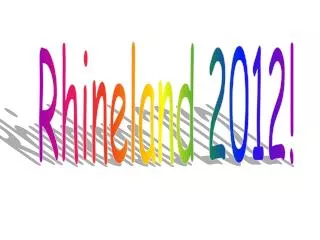 Rhineland 2012!