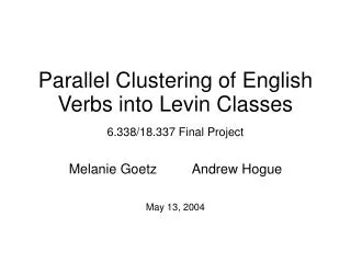 Parallel Clustering of English Verbs into Levin Classes