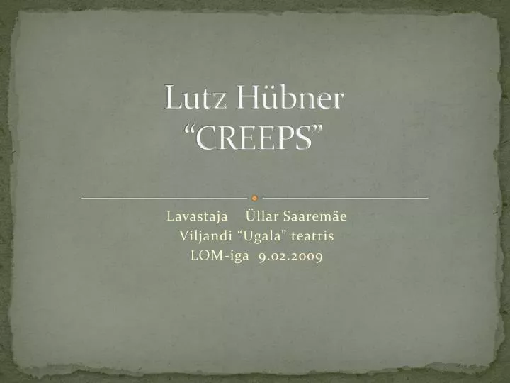 lutz h bner creeps