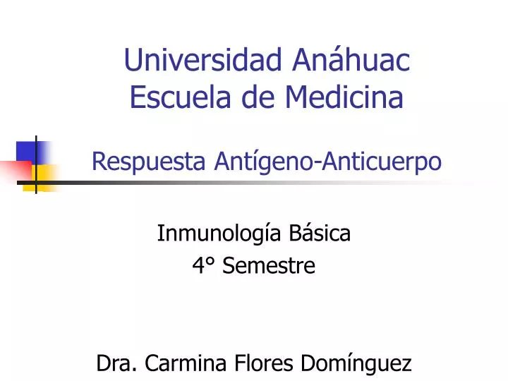 universidad an huac escuela de medicina respuesta ant geno anticuerpo