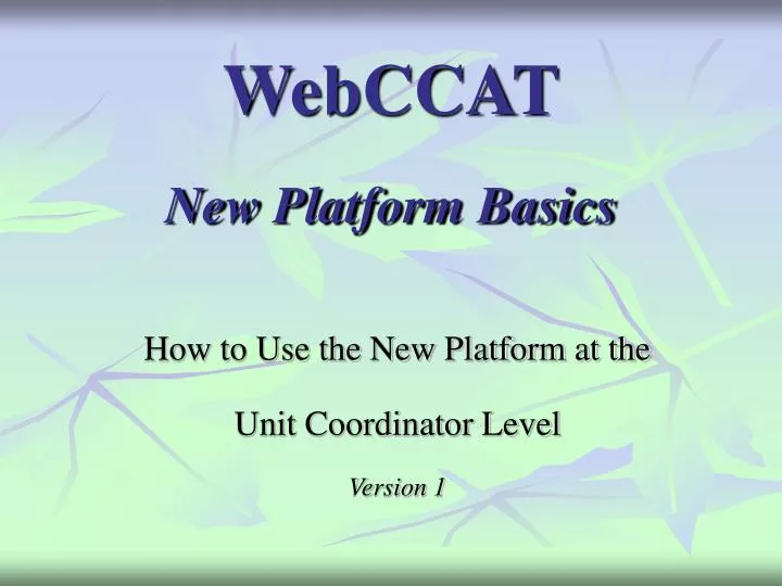 webccat new platform basics