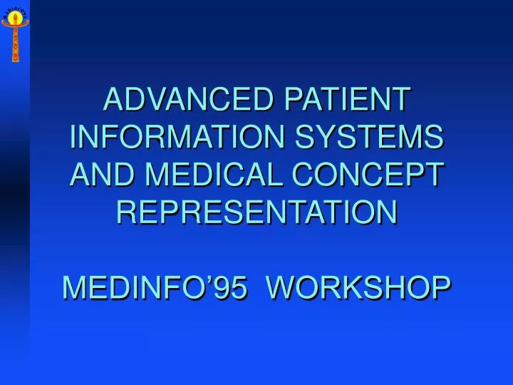 advanced patient information systems and medical concept representation medinfo 95 workshop