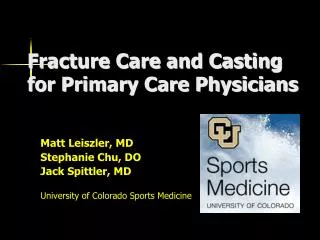 Fracture Care and Casting for Primary Care Physicians
