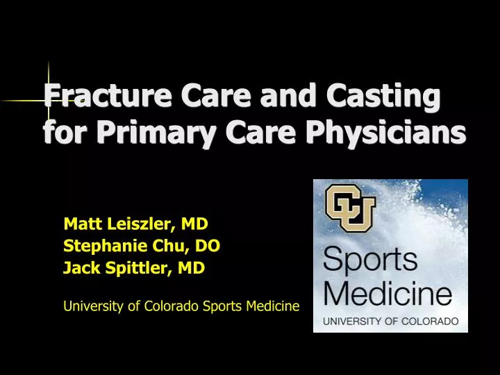 fracture care and casting for primary care physicians