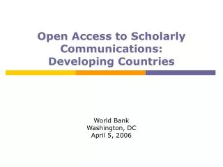 Open Access to Scholarly Communications: Developing Countries