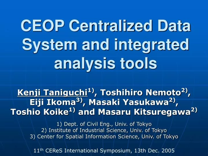 ceop centralized data system and integrated analysis tools