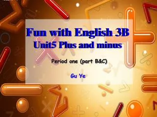 Fun with English 3B Unit5 Plus and minus