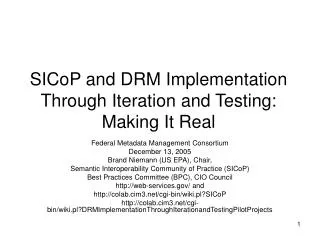 SICoP and DRM Implementation Through Iteration and Testing: Making It Real