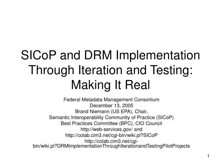 sicop and drm implementation through iteration and testing making it real