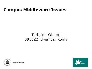 Campus Middleware Issues