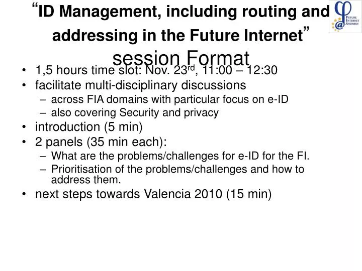 id management including routing and addressing in the future internet session format