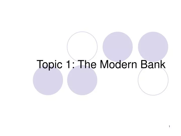 topic 1 the modern bank