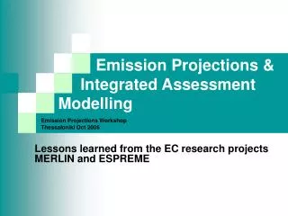 Emission Projections &amp; Integrated Assessment Modelling