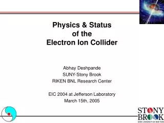 Physics &amp; Status of the Electron Ion Collider