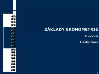 z klady ekonometrie 6 cvi en autokorelace