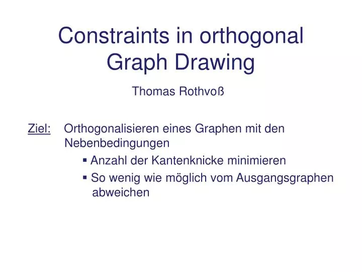 constraints in orthogonal graph drawing
