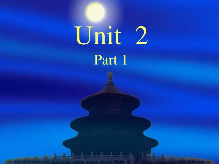 unit 2 part 1