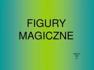 figury magiczne