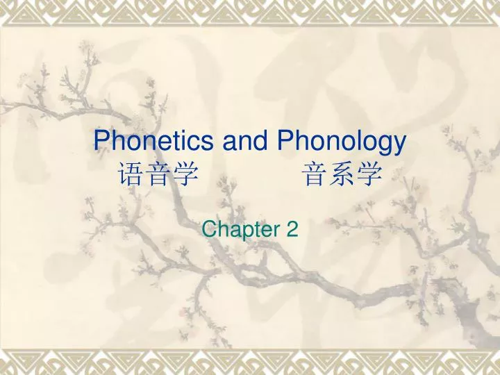 phonetics and phonology