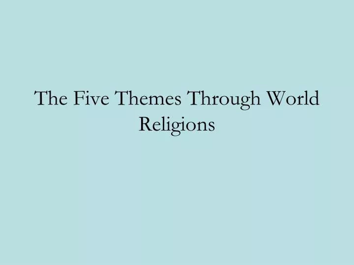 the five themes through world religions