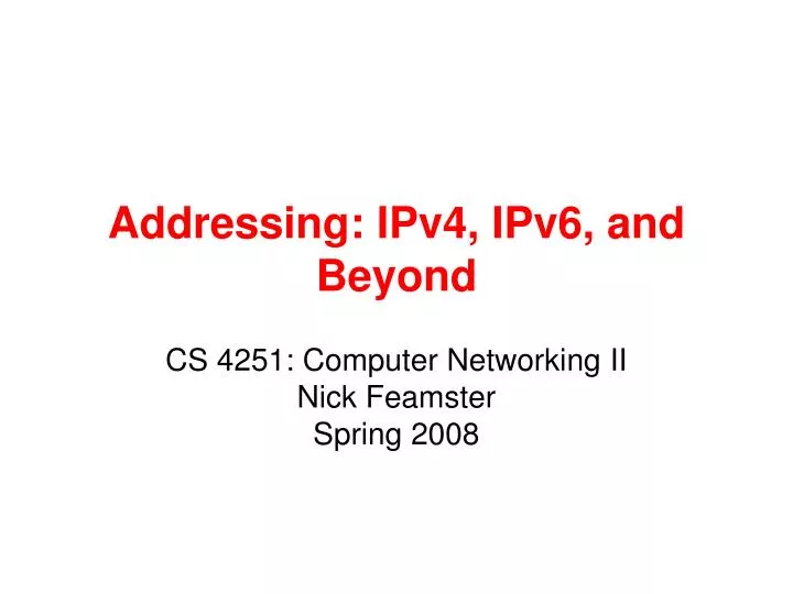 addressing ipv4 ipv6 and beyond