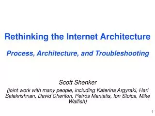 Rethinking the Internet Architecture Process, Architecture, and Troubleshooting