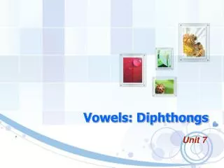 Vowels: Diphthongs