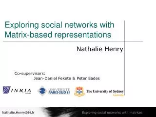 Exploring social networks with Matrix-based representations