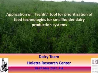 Dairy Team Holetta Research Center 28-29 May, 2012, A.A