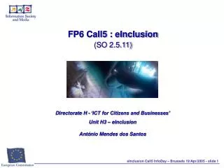 FP6 Call5 : eInclusion (SO 2.5.11)