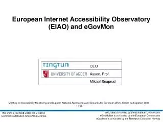 European Internet Accessibility Observatory (EIAO) and eGovMon