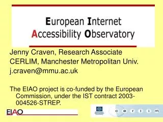Jenny Craven, Research Associate CERLIM, Manchester Metropolitan Univ. j.craven@mmu.ac.uk