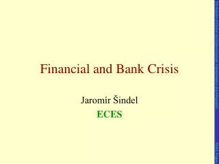 Financial and Bank Crisis