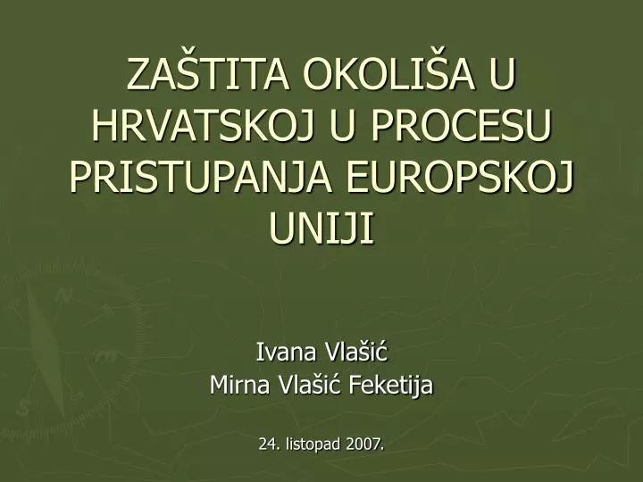 za tita okoli a u hrvatskoj u procesu pristupanja europskoj uniji