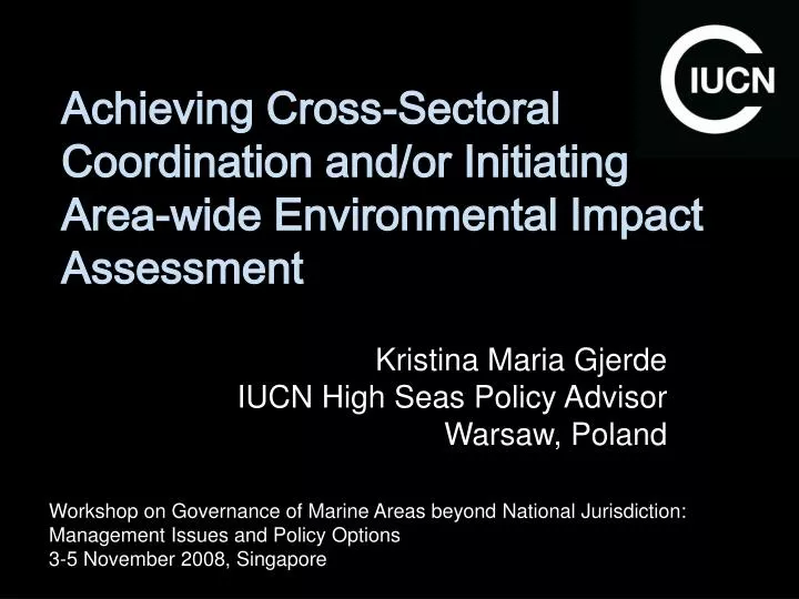 achieving cross sectoral coordination and or initiating area wide environmental impact assessment