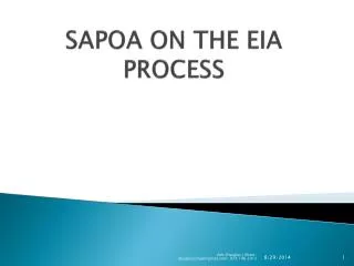 SAPOA ON THE EIA PROCESS