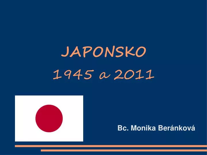 japonsko 1945 a 2011