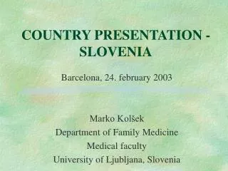 COUNTRY PRESENTATION - SLOVENIA