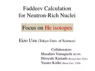 Faddeev Calculation for Neutron-Rich Nuclei