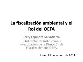 la fiscalizaci n ambiental y el rol del oefa