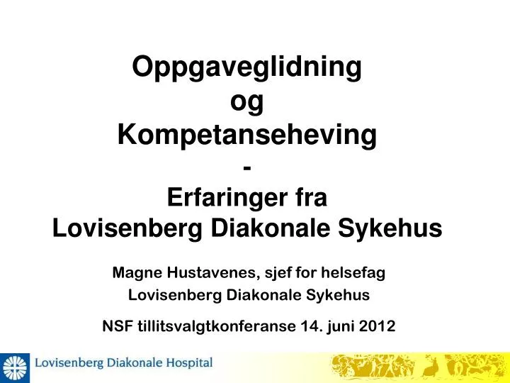 oppgaveglidning og kompetanseheving erfaringer fra lovisenberg diakonale sykehus