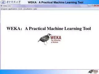 WEKA ? A Practical Machine Learning Tool