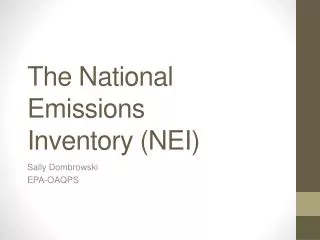 The National Emissions Inventory (NEI)