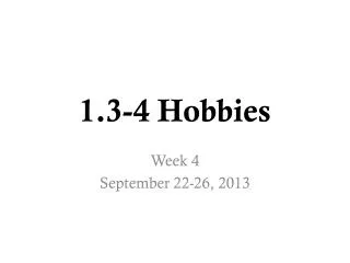 1.3-4 Hobbies