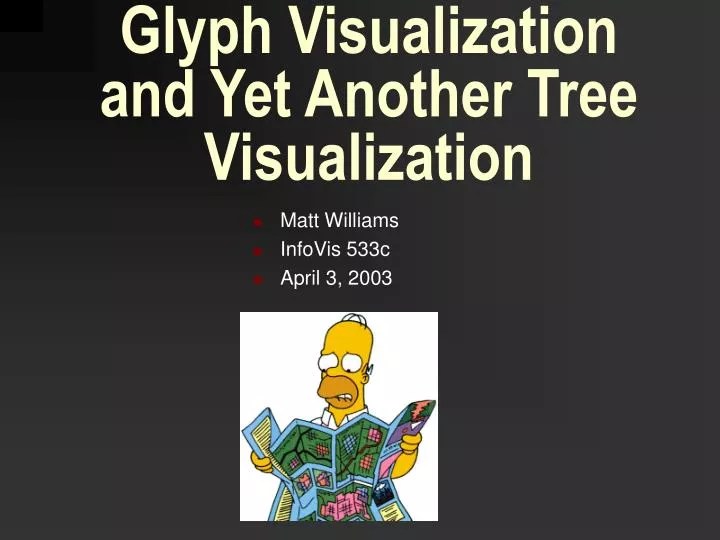glyph visualization and yet another tree visualization