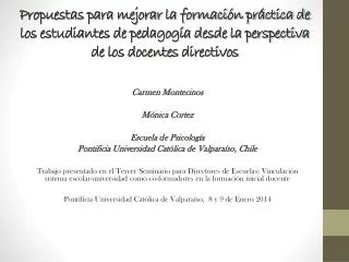 Carmen Montecinos Mónica Cortez Escuela de Psicología