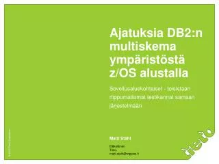 ajatuksia db2 n multiskema ymp rist st z os alustalla
