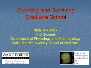 Choosing and Surviving Graduate School